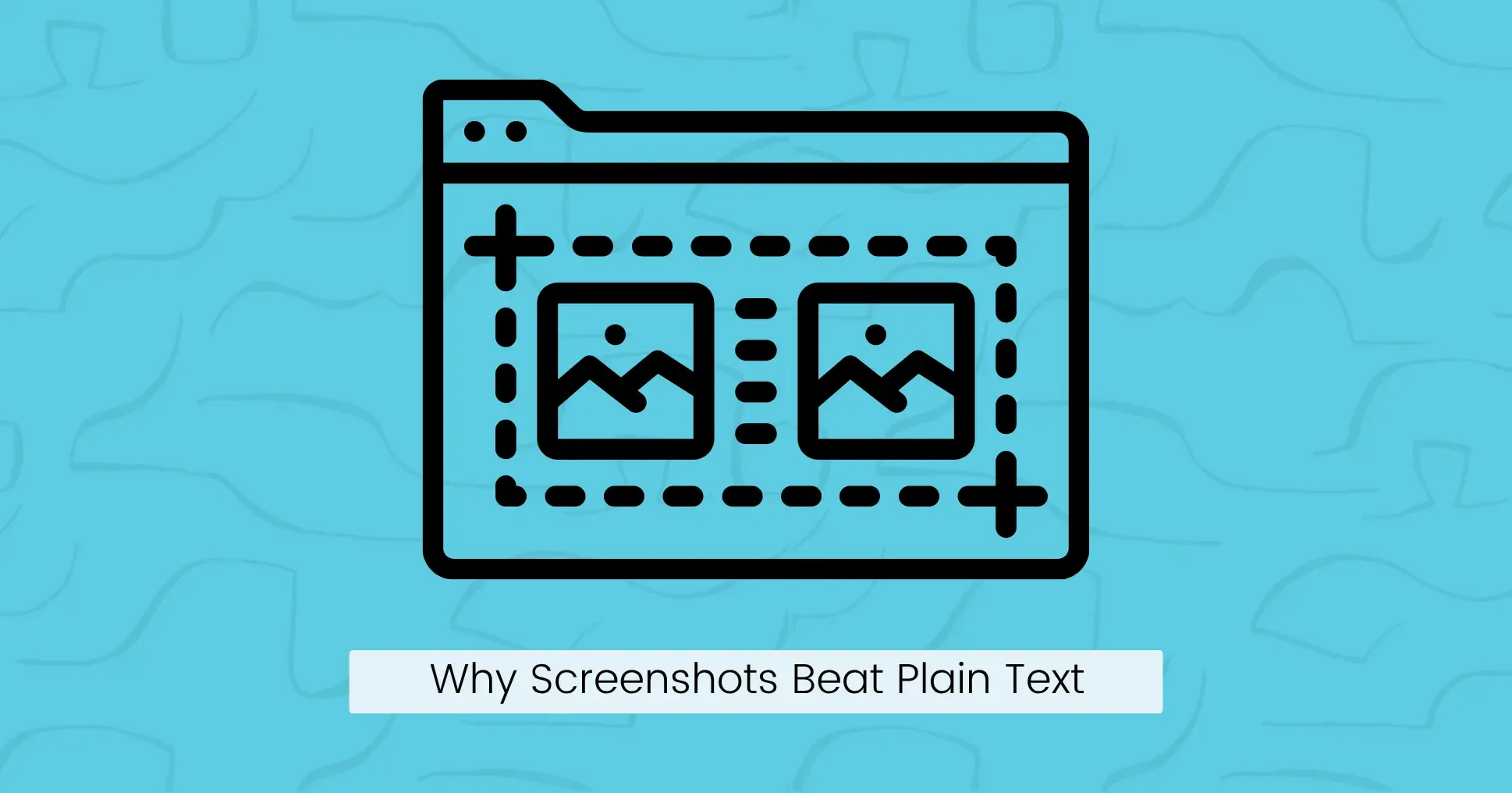 Why Screenshots Beat Plain Text: The Psychology and the Rendering Problem