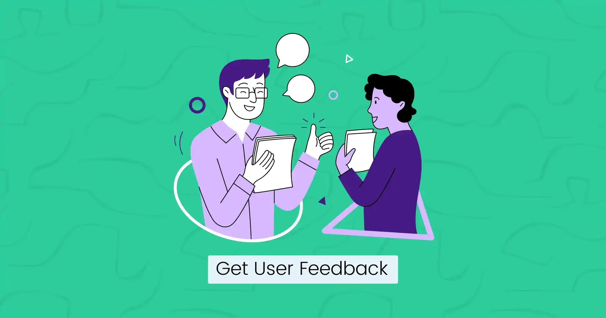 Get user feedback