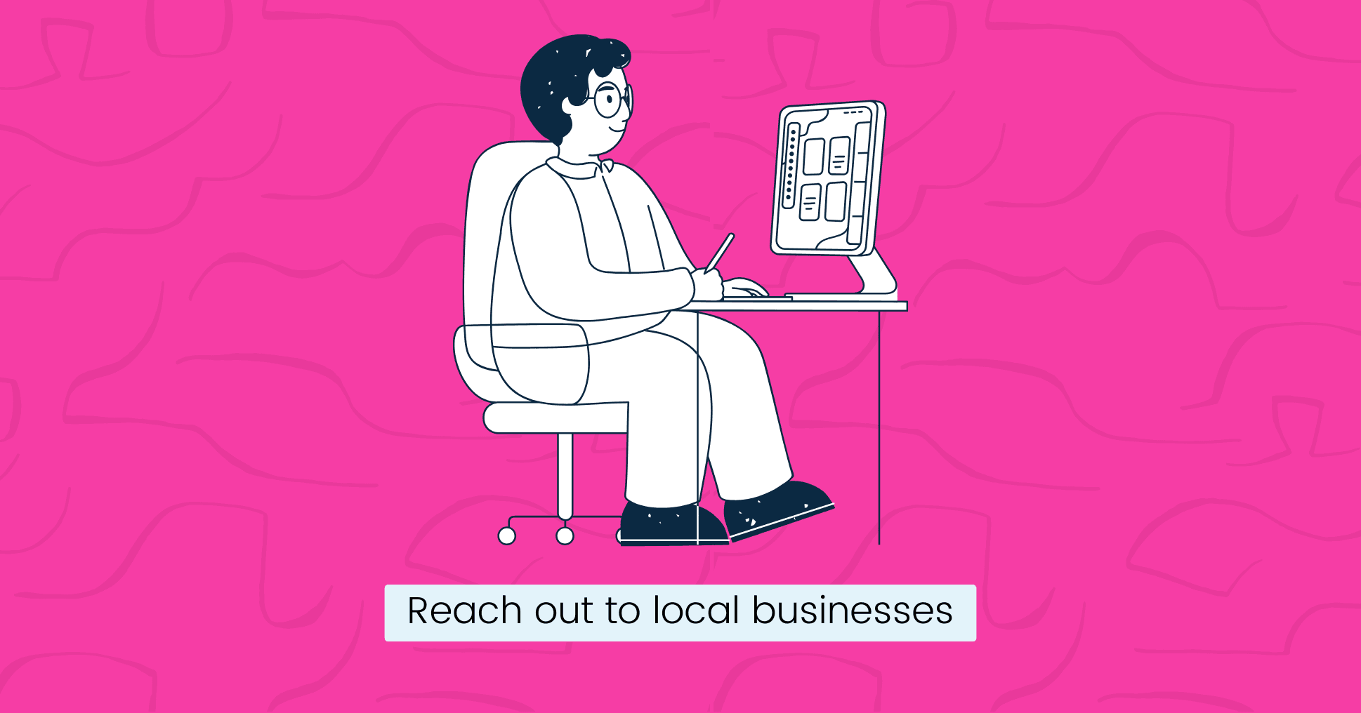 Reach out to local businesses