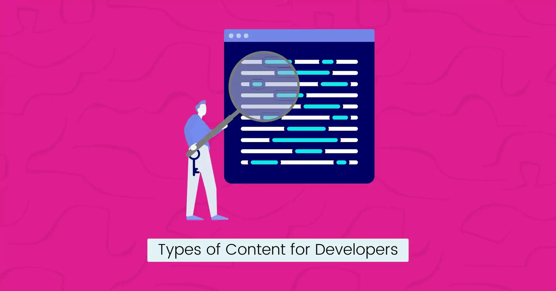 Types of content for developers