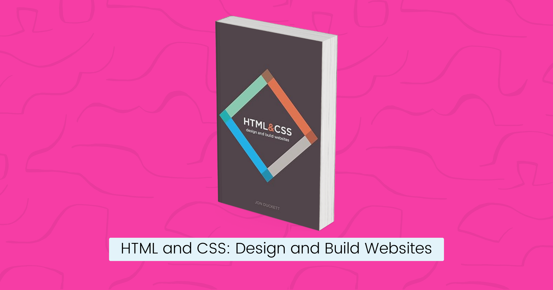 Cover of the Book: HTML and CSS Design and Build Websites