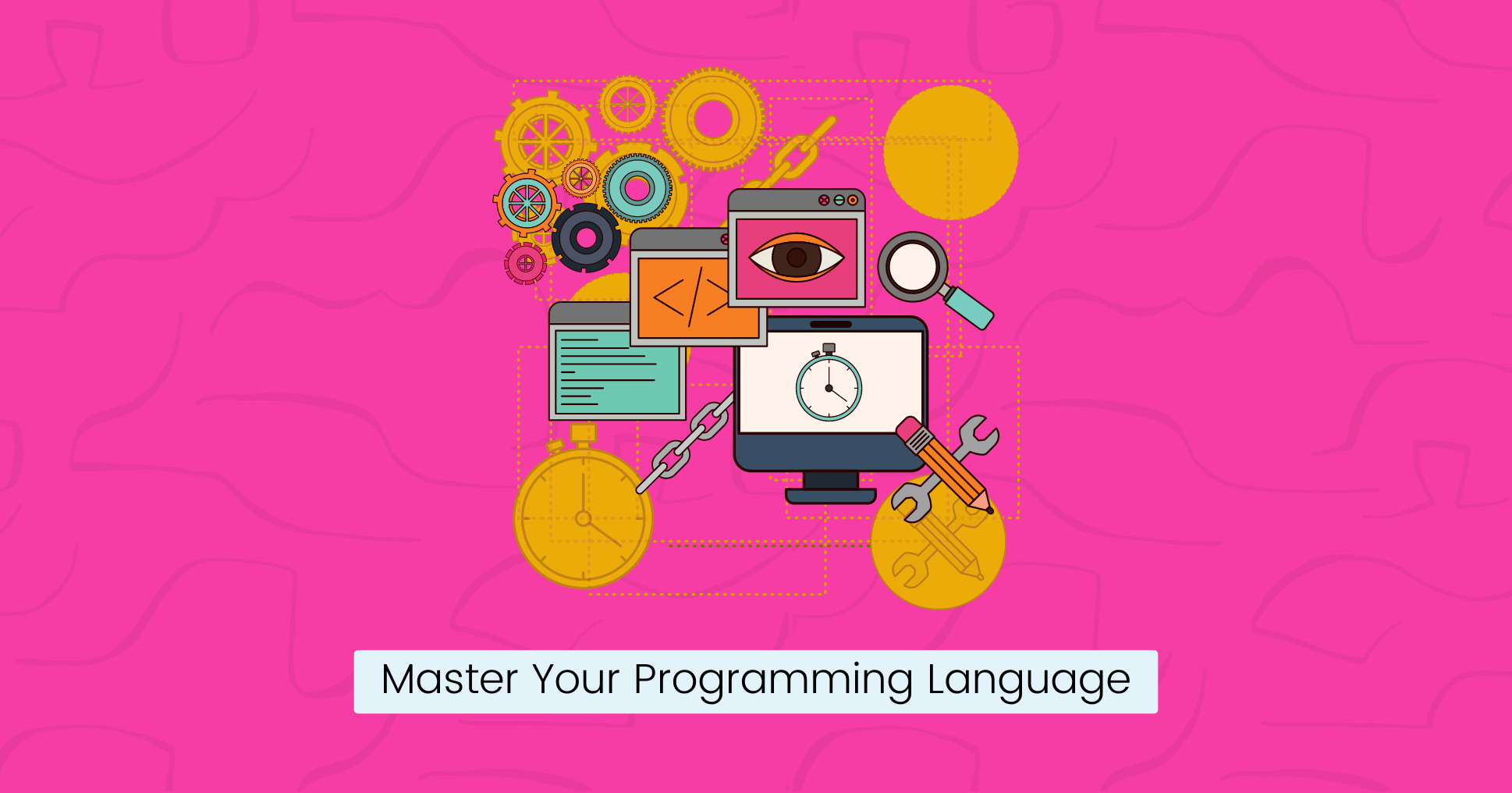 Master Your Programming Language