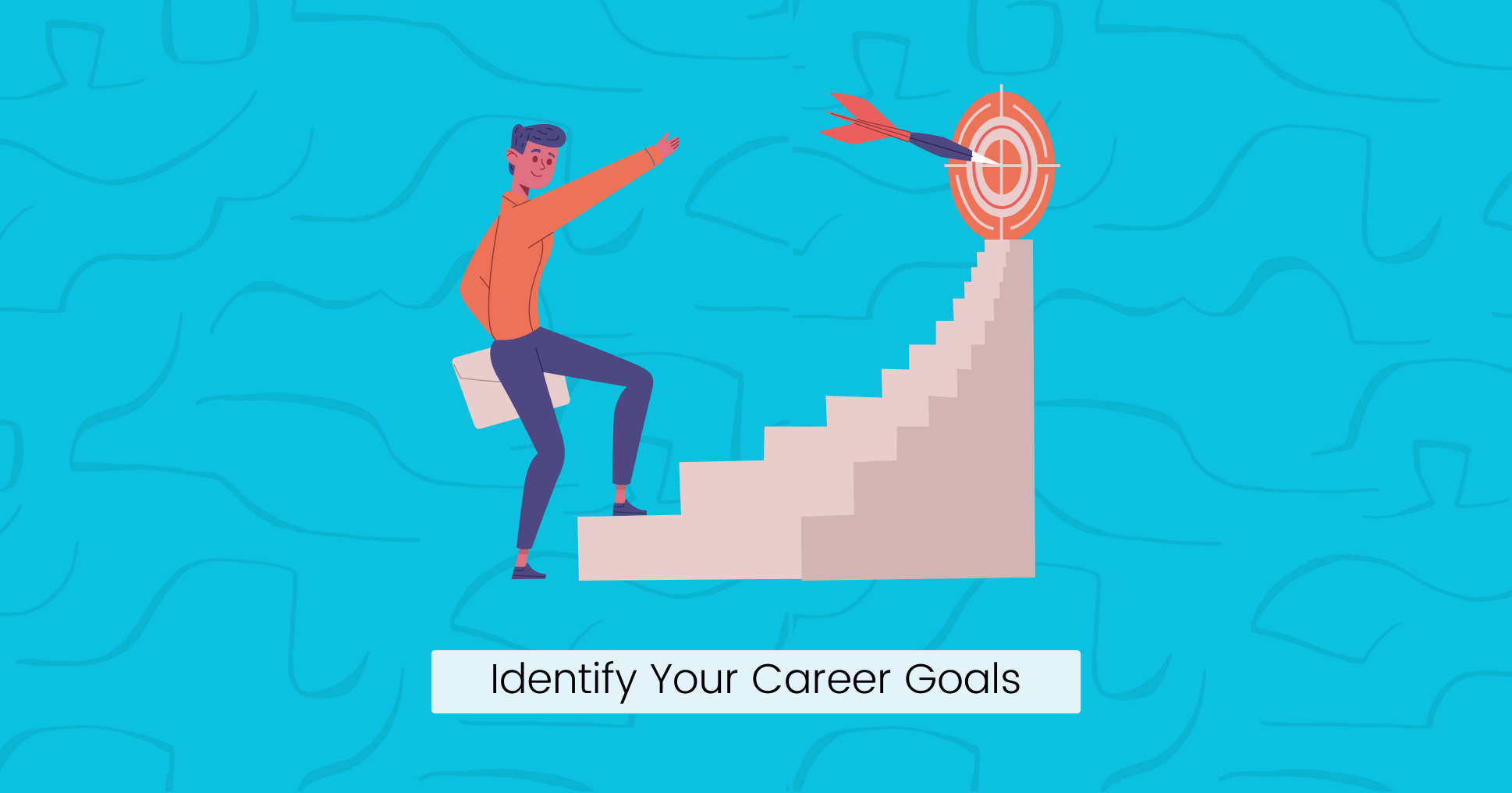 Identify Your Career Goals