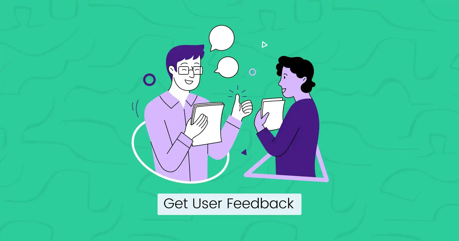 Get user feedback