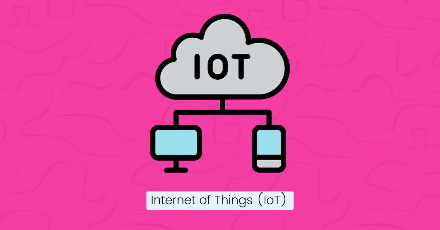 Internet of Things (loT)