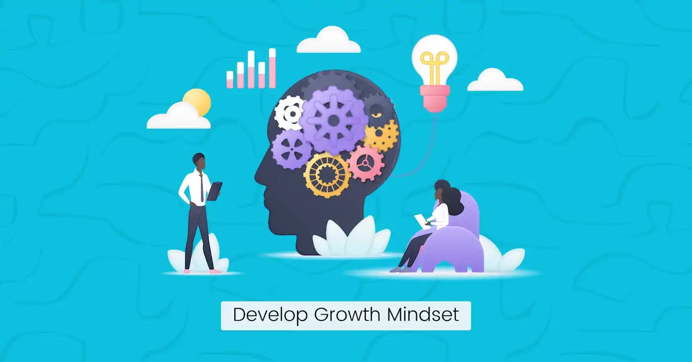 Develop Growth Mindset